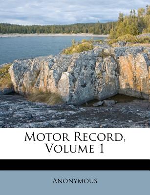Motor Record, Volume 1