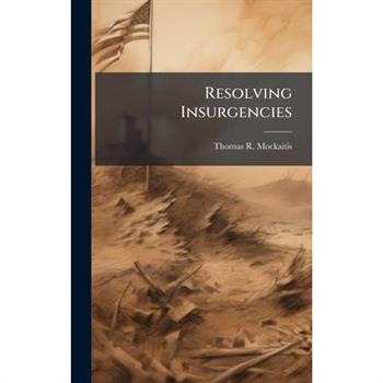 Resolving Insurgencies