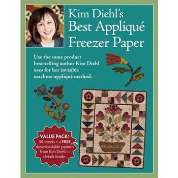Kim Diehl’s Best Appliqu矇 Freezer Paper