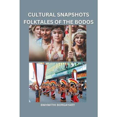Cultural Snapshots Folktales of the Bodos