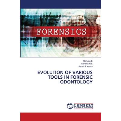 Evolution of Various Tools in Forensic Odontology