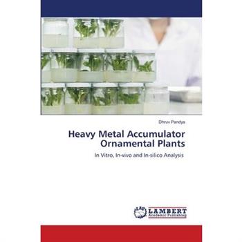 Heavy Metal Accumulator Ornamental Plants