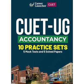CUET-UG 2023 10 Practice Sets - Accountancy - (5 Mock Tests & 5 Solved Papers)