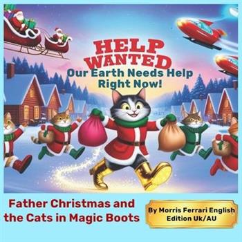 Father Christmas and the Cats in Magic Boots