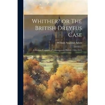 Whither? or The British Dreyfus Case
