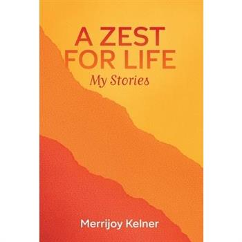 A Zest for Life