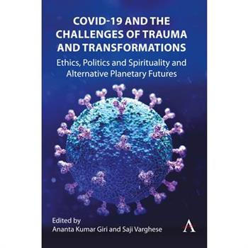 Covid-19 and the Challenges of Trauma and Responsibility