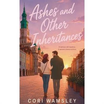 Ashes and Other Inheritances