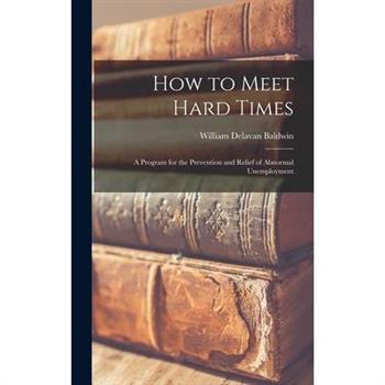 How to Meet Hard Times