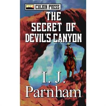 The Secret of Devil’s Canyon