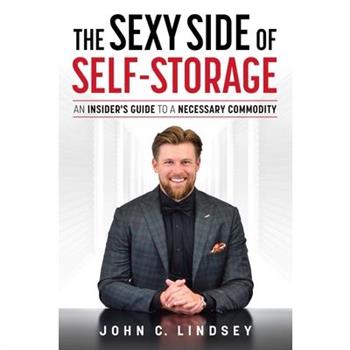 The Sexy Side of Self-Storage