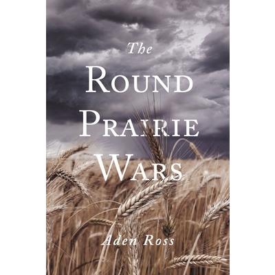 The Round Prairie Wars