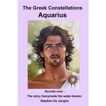 The Greek Constellations - Aquarius