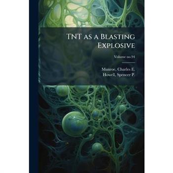 TNT as a Blasting Explosive