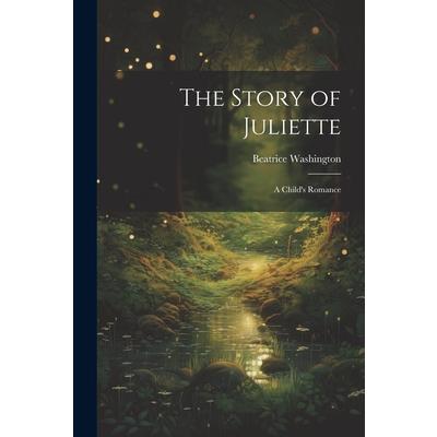 The Story of Juliette