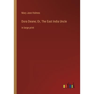 Dora Deane; Or, The East India Uncle