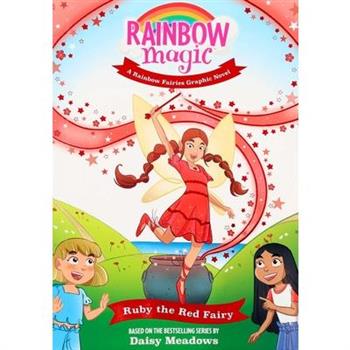 Rainbow Magic Rainbow Fairies #1: Ruby the Red Fairy Graphic Novel