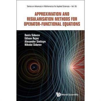 Approximation & Regular Methods Operator-Function Equations