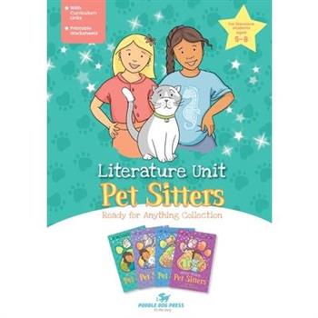 Pet Sitters, Ready for Anything Literature Unit