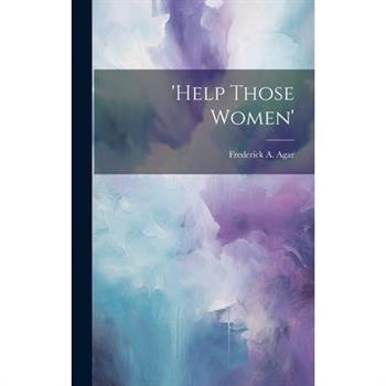 'Help Those Women'