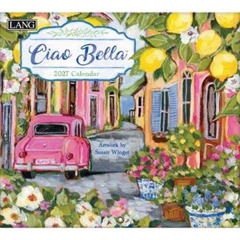 Ciao Bella 2027 Wall Calendar