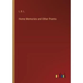Home Memories and Other Poems