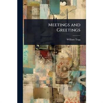 Meetings and Greetings