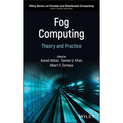 Fog ComputingTheory and Practice