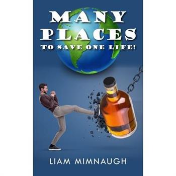 Many Places to Save One Life