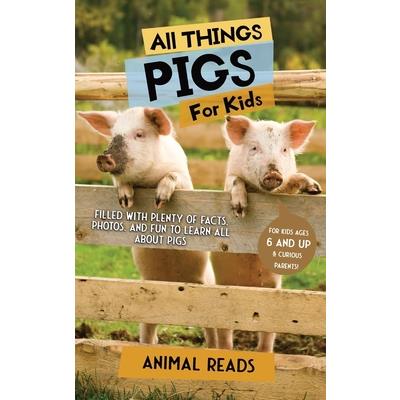 All Things Pigs For Kids