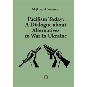 Pacifism Today