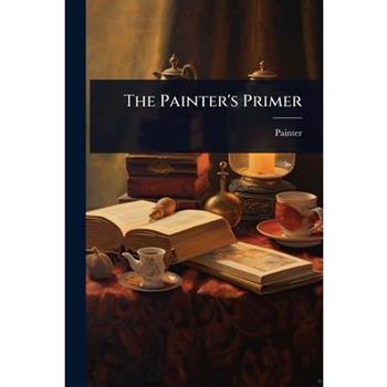 The Painter’s Primer