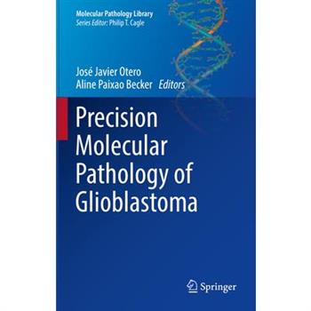 Precision Molecular Pathology of Glioblastoma