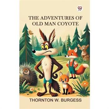 The Adventures of Old Man Coyote