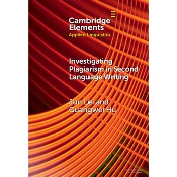 Investigating Plagiarism in Second Language Writing