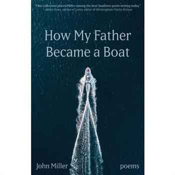 How My Father Became a Boat