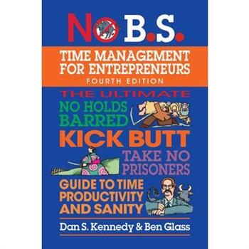No B.S. Time Management for Entrepreneurs