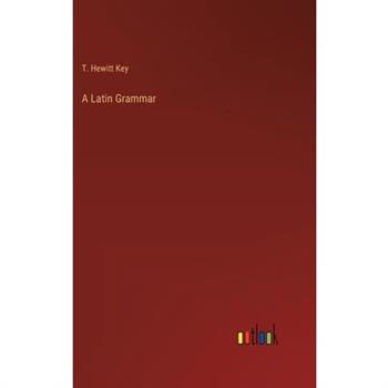 A Latin Grammar