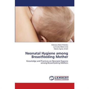 Neonatal Hygiene among Breastfeeding Mother