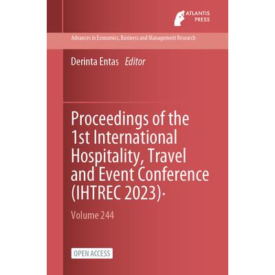 Proceedings of the 1st International Hospitality, Travel and Event Conference (IHTREC 2023)