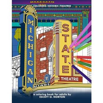 Coloring Historic Theatres - Michigan & State Theaters