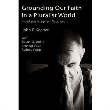 Grounding Our Faith in a Pluralist World
