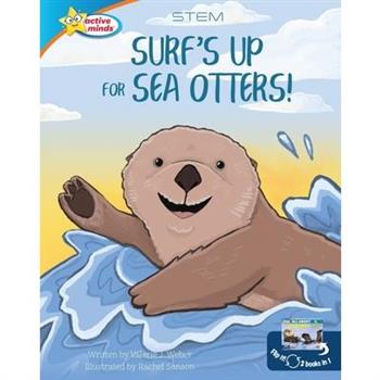 Surf’s Up for Sea Otters / All about Otters
