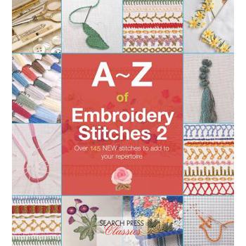 A-z of Embroidery Stitches 2