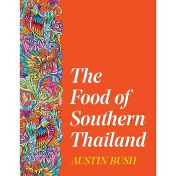 The Food of Southern Thailand