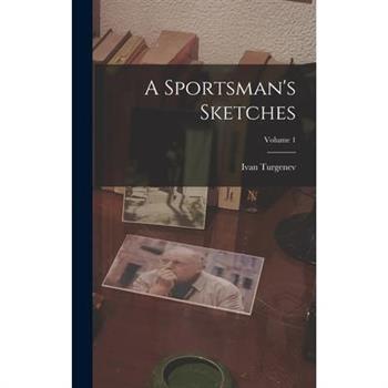 A Sportsman's Sketches; Volume 1