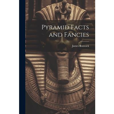 Pyramid Facts and Fancies