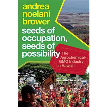 Seeds of Occupation, Seeds of Possibility