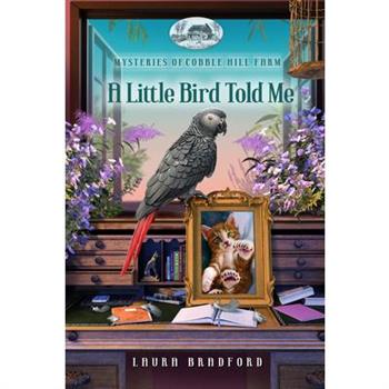 A Little Bird Told Me