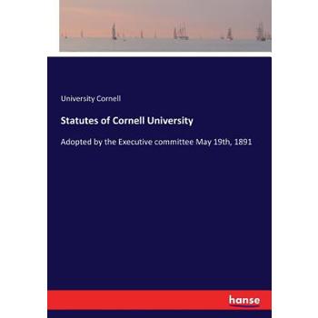 Statutes of Cornell University